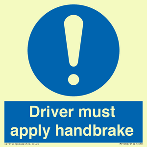 Driver must apply handbrake